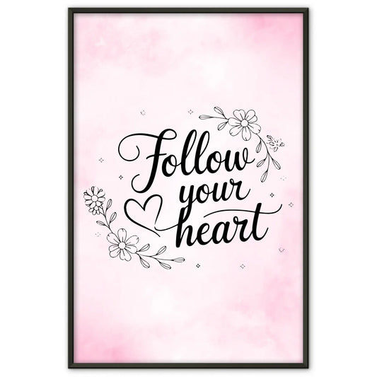 Spruchposter Follow your heart personalisiert für dein Zuhause