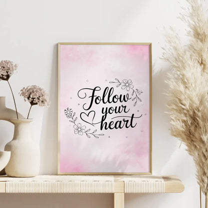 Spruchposter Follow your heart personalisiert für dein Zuhause