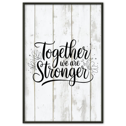 Poster Spruch Together we are stronger personalisiert