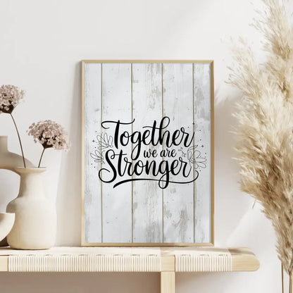 Poster Spruch Together we are stronger personalisiert