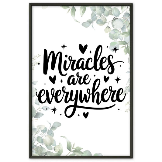 Poster Mit Spruch Miracles are everywhere für individuelle Geschenke