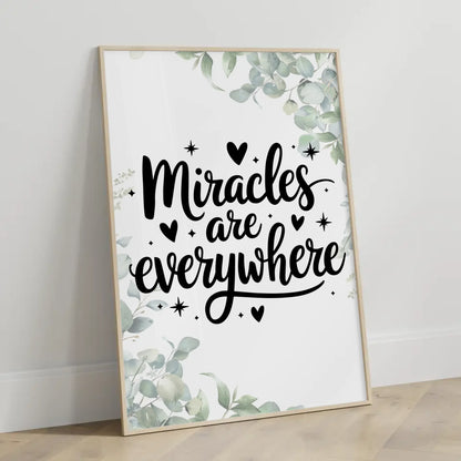 Poster Mit Spruch Miracles are everywhere für individuelle Geschenke