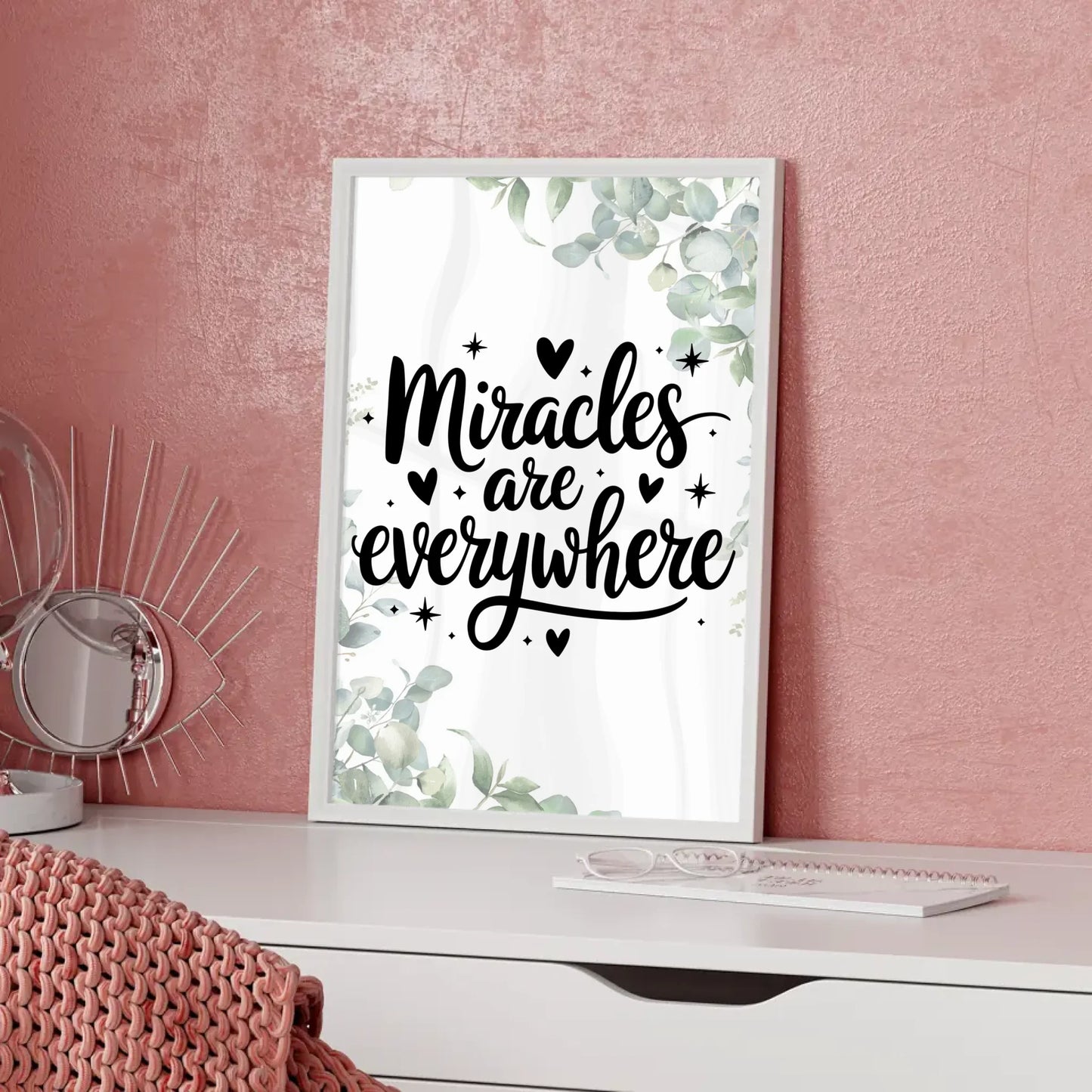 Poster Mit Spruch Miracles are everywhere für individuelle Geschenke