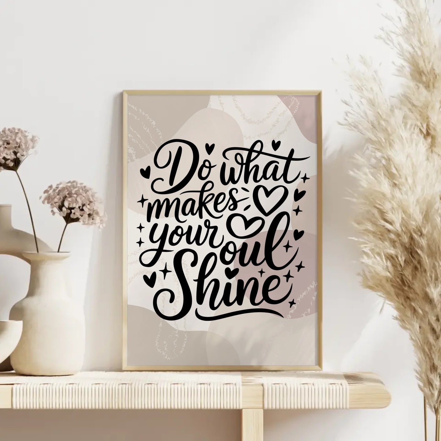 Spruchposter Do what makes your soul shine für dein Zuhause