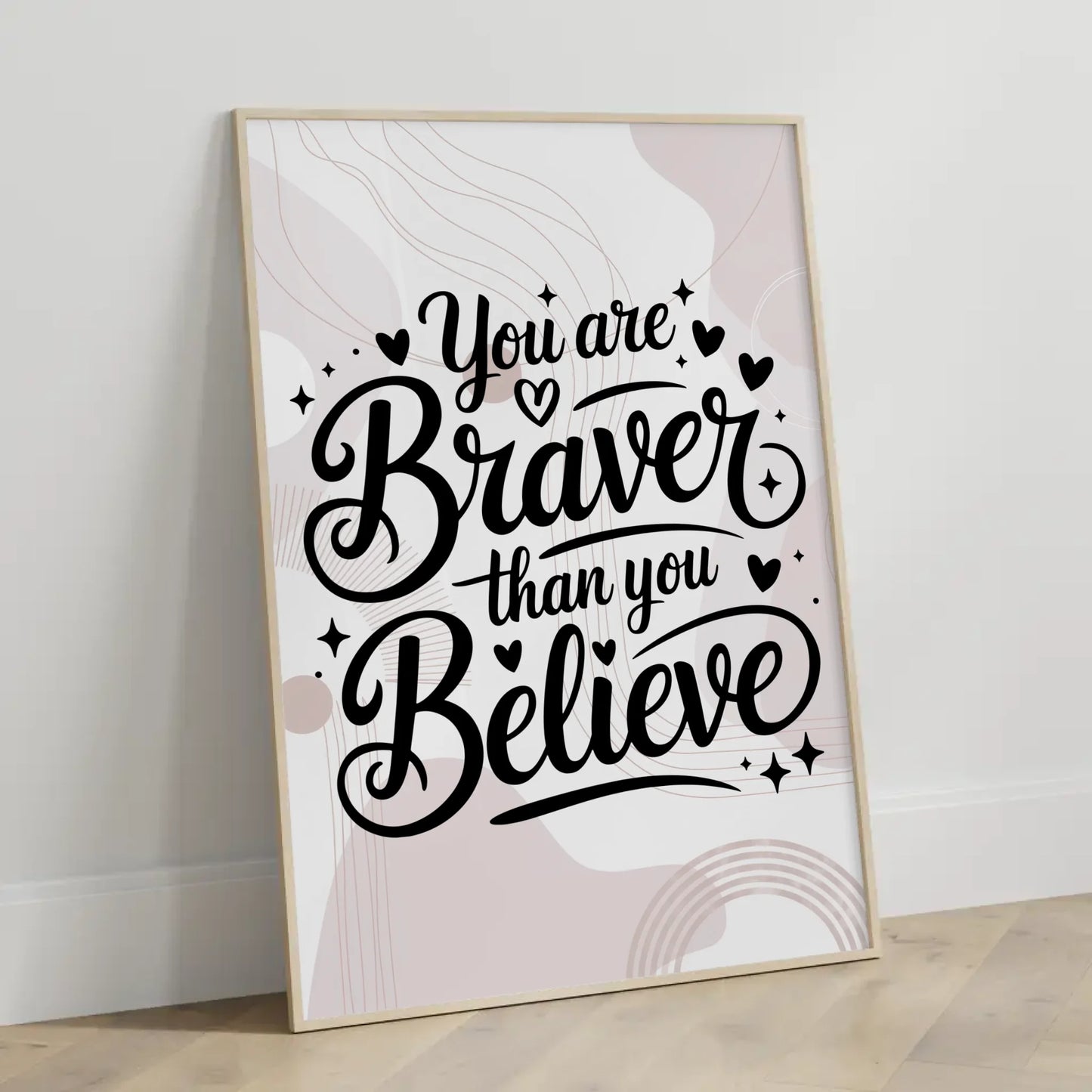Sprüche Poster You are braver than you believe für jeden Anlass