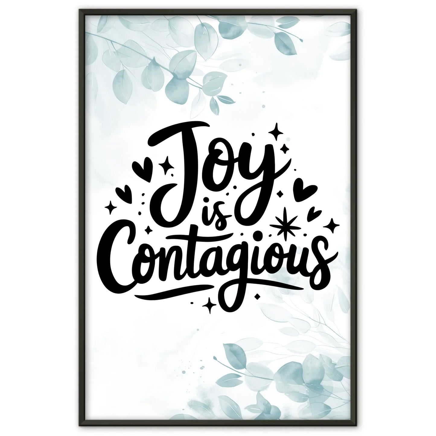 Poster Spruch Joy is contagious für persönliche Geschenke