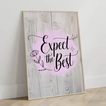 Poster Mit Spruch Expect the Best Personalisiert Geschenk