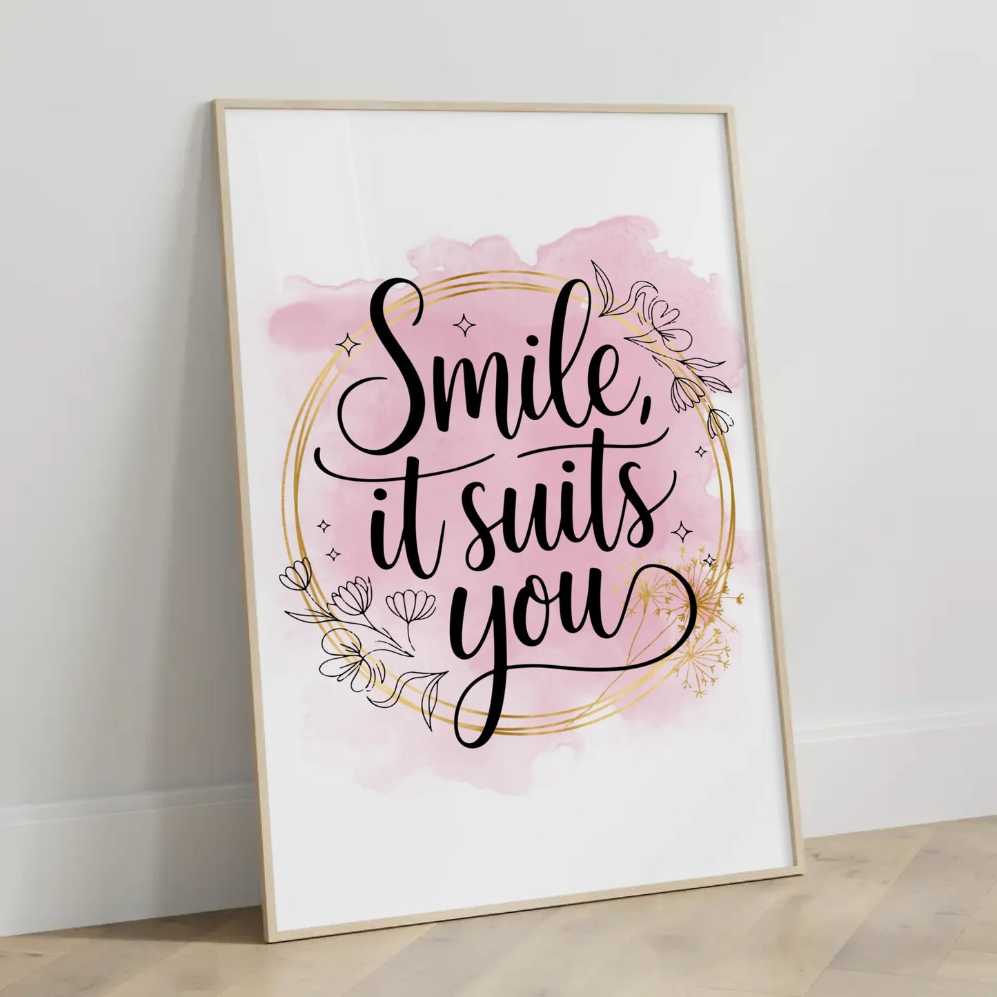 Sprüche Poster Smile it suits you Persönliche Geschenke