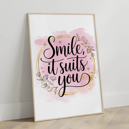 Sprüche Poster Smile it suits you Persönliche Geschenke