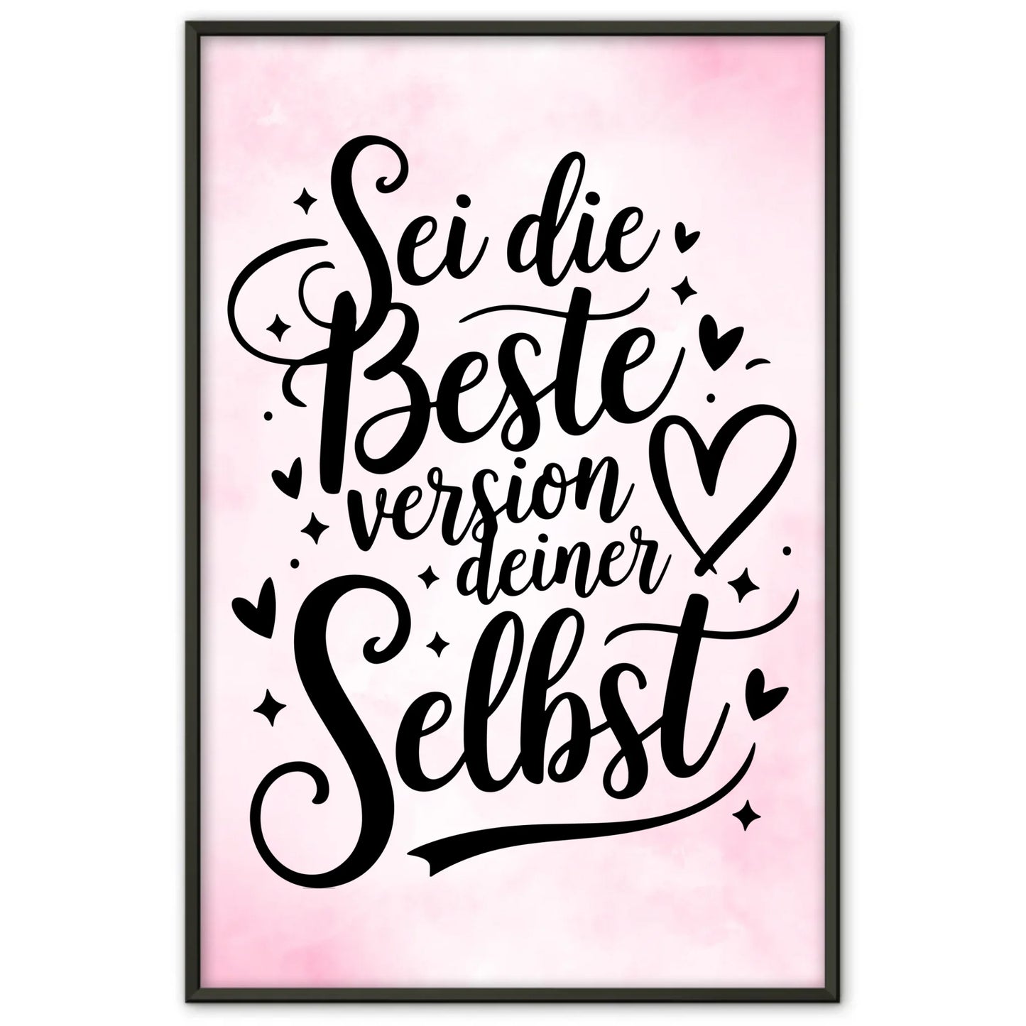 Poster Spruch Sei die beste Version deiner selbst für dich