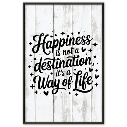 Poster mit Spruch Happiness is not a destination Geschenk
