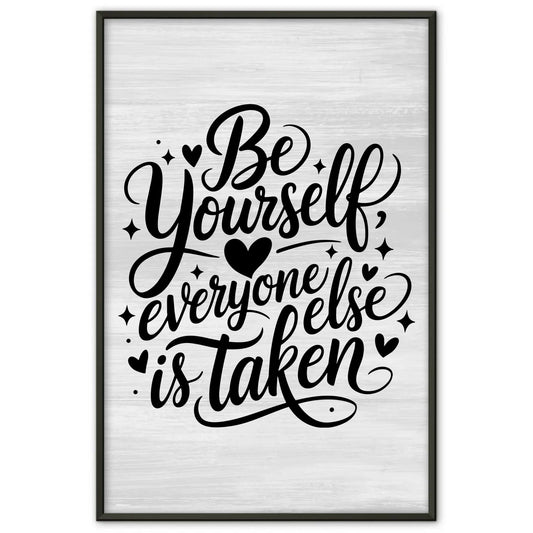 Poster Spruch Be yourself everyone else is taken personalisiert