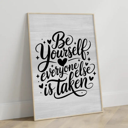 Poster Spruch Be yourself everyone else is taken personalisiert
