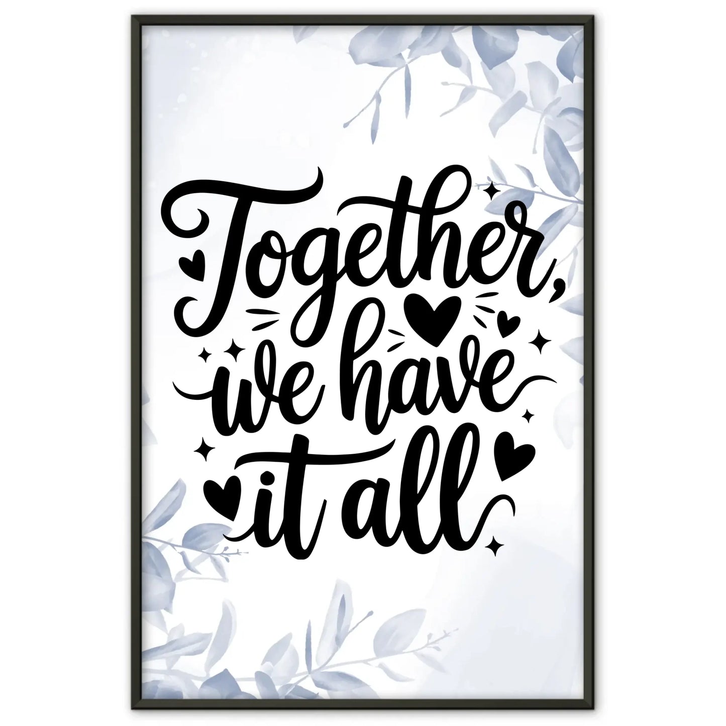 Spruchposter Together we have it all personalisierte Geschenke