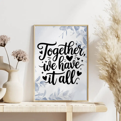 Spruchposter Together we have it all personalisierte Geschenke