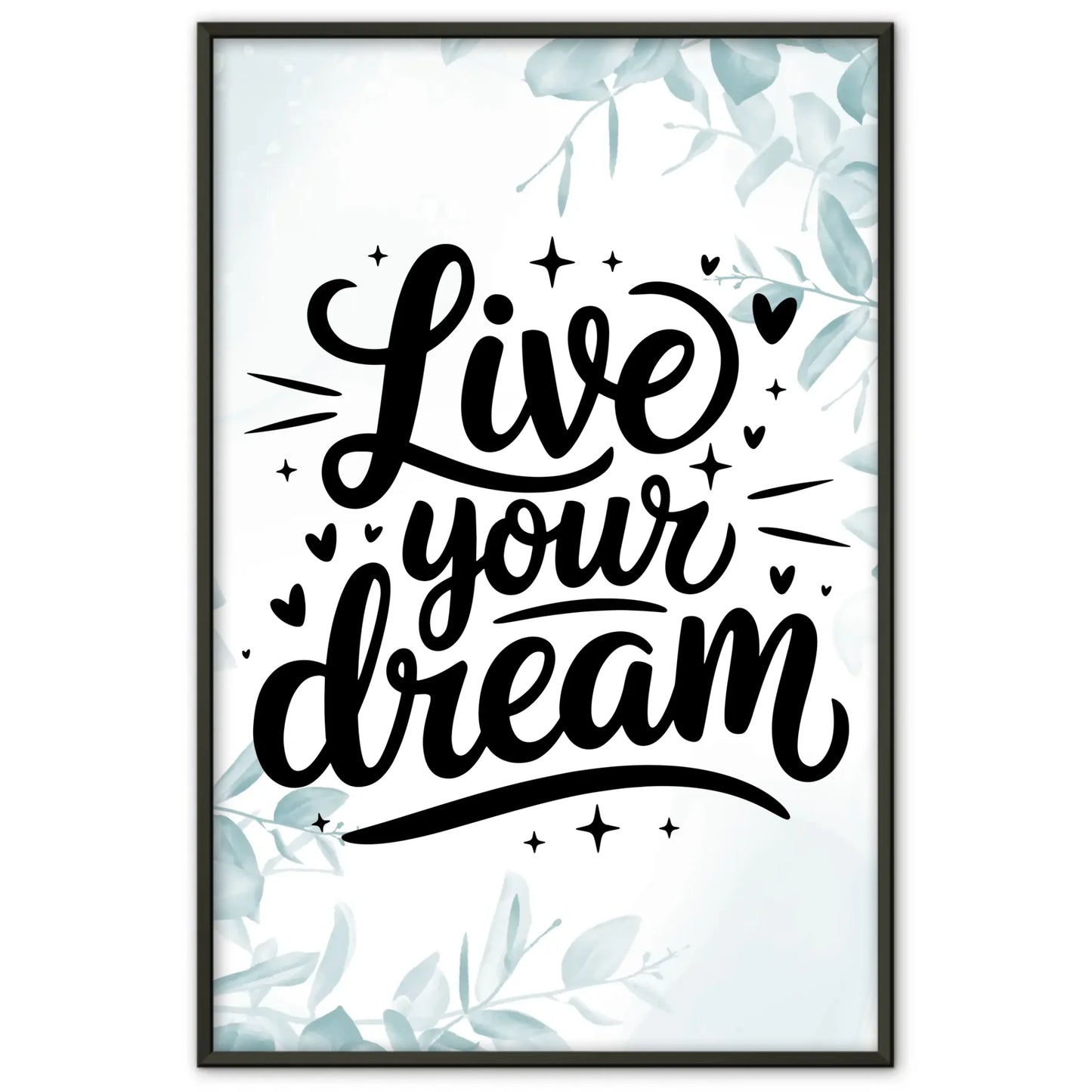 Poster Mit Spruch Live your dream für persönliche Geschenkideen
