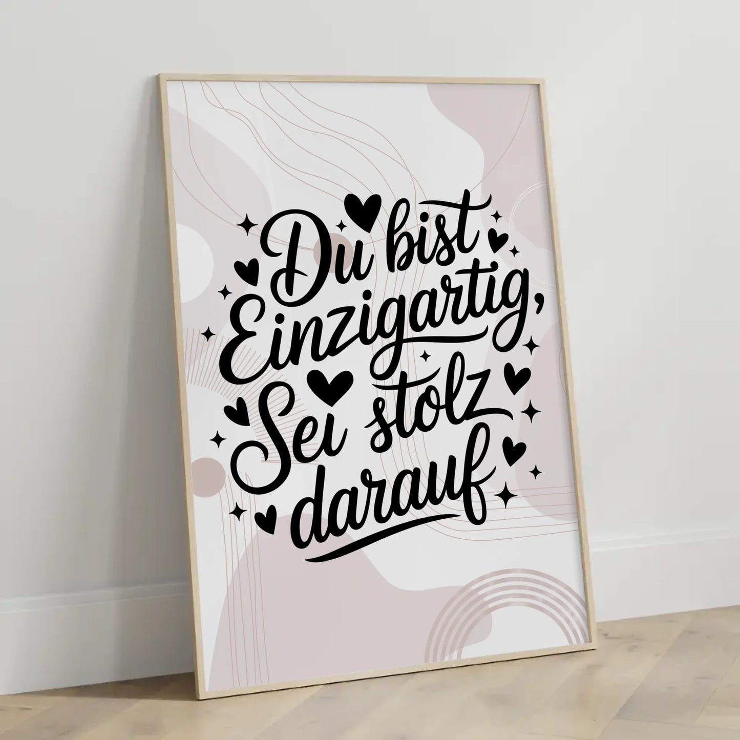 Spruchposter Du bist einzigartig sei stolz darauf Geschenkidee