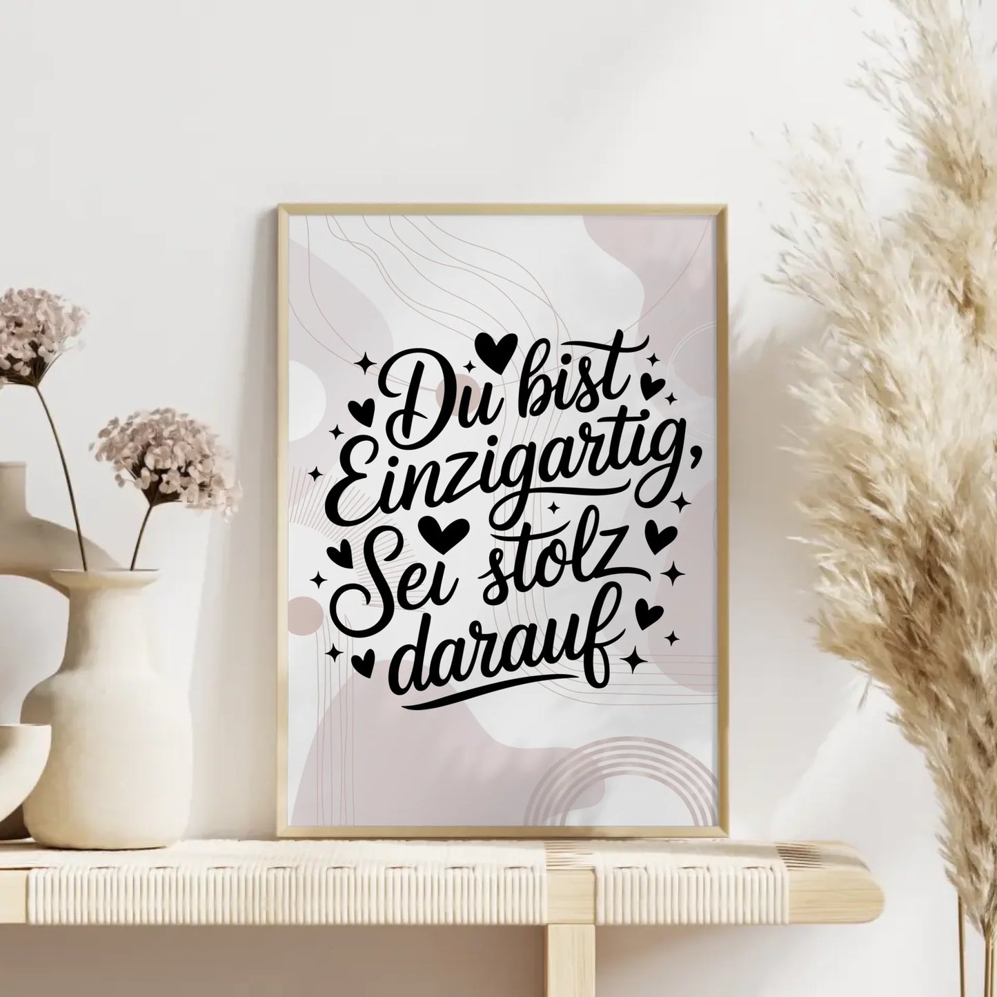 Spruchposter Du bist einzigartig sei stolz darauf Geschenkidee