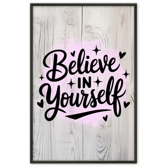 Sprüche Poster Believe in yourself personalisierte Geschenke