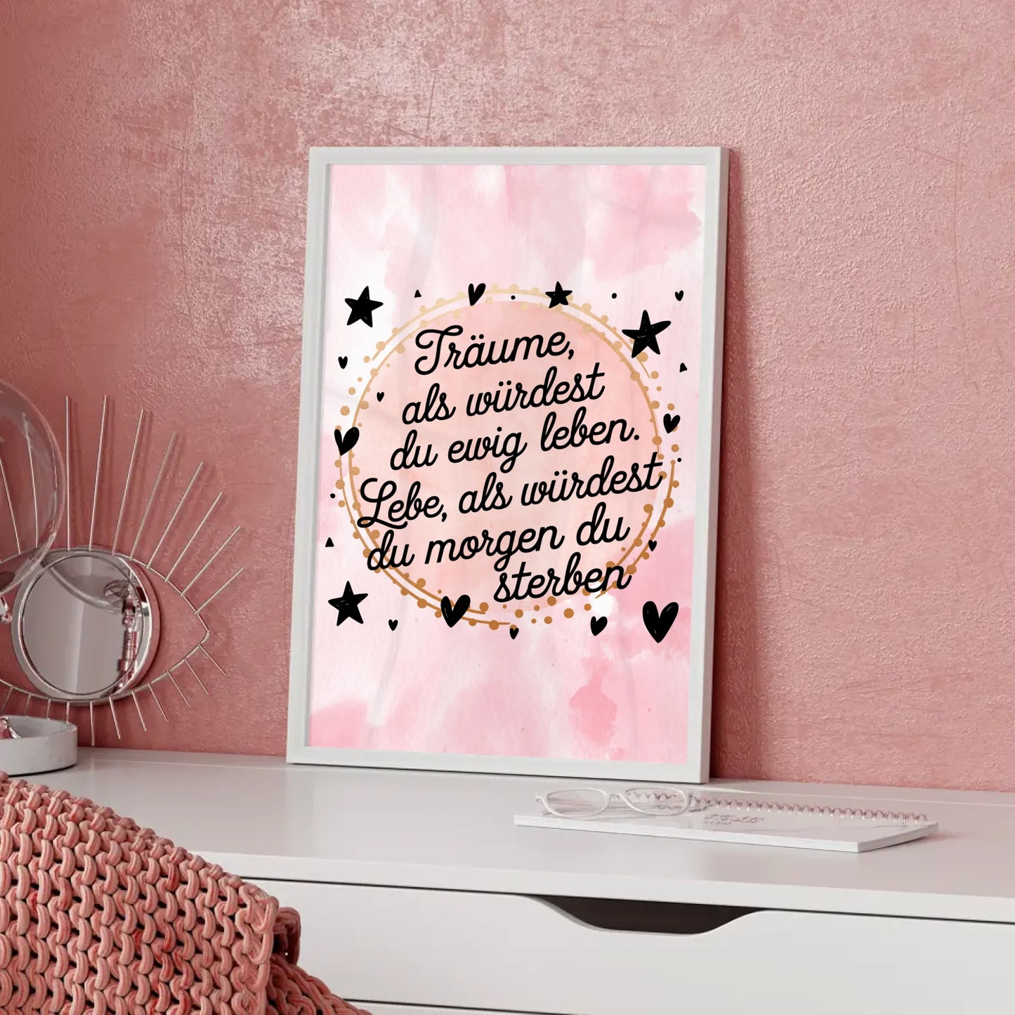 Poster Spruch Träume als würdest du ewig leben Geschenkidee