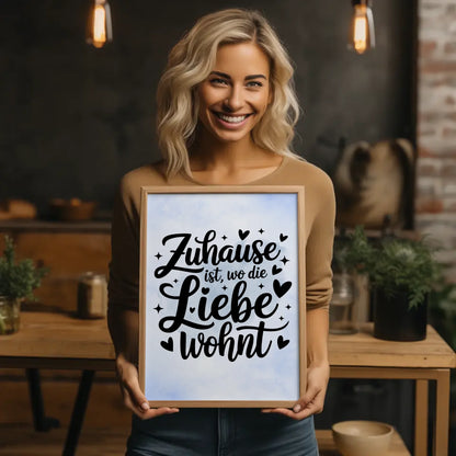 Sprüche Poster Zuhause ist wo die Liebe wohnt personalisiert