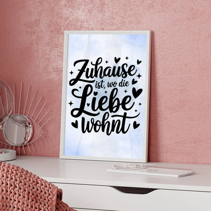 Sprüche Poster Zuhause ist wo die Liebe wohnt personalisiert