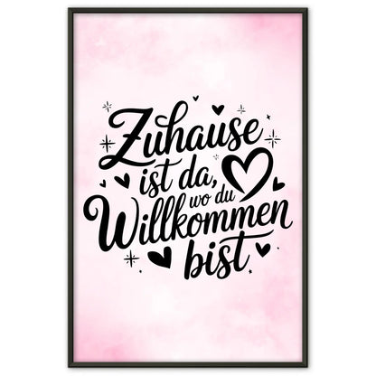 Poster mit Spruch Zuhause ist da wo du willkommen bist