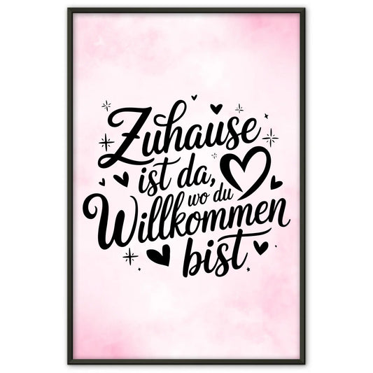 Poster mit Spruch Zuhause ist da wo du willkommen bist