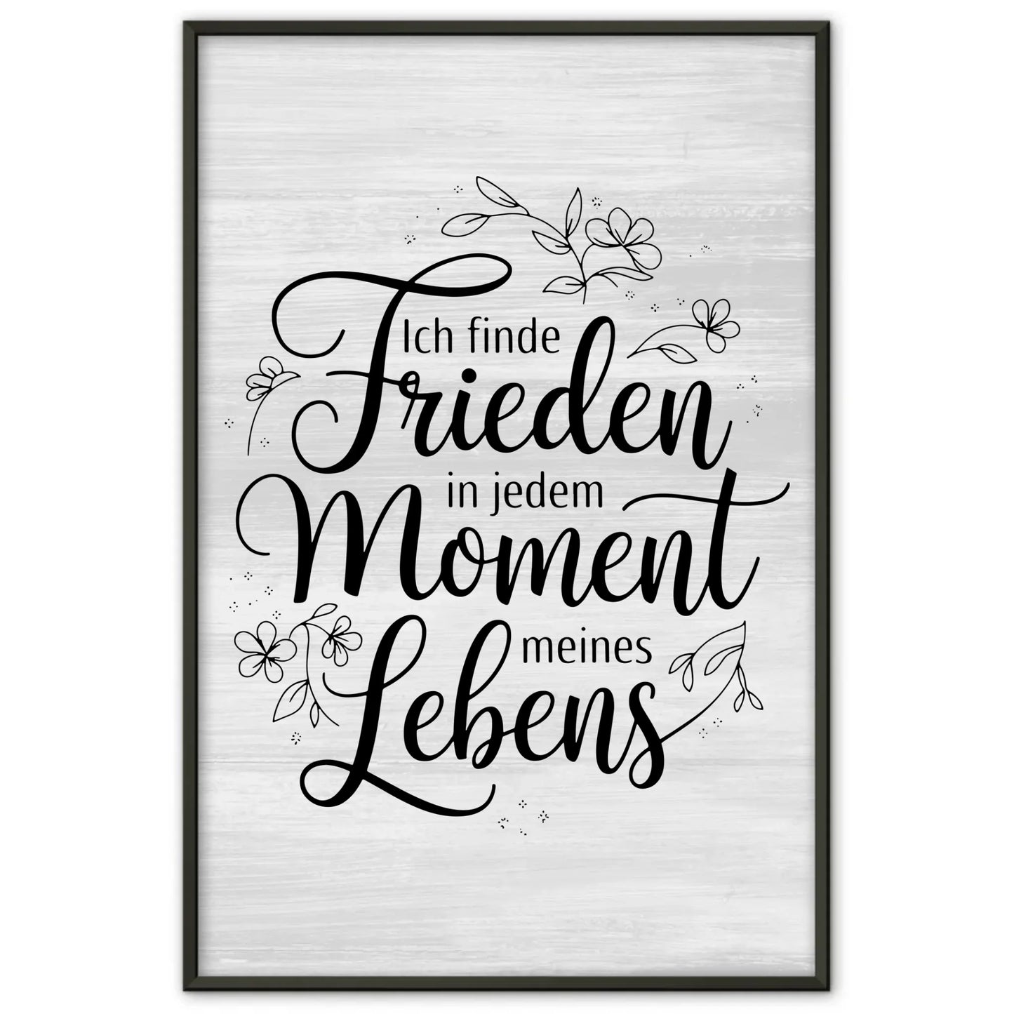 Affirmations Poster Frieden in jedem Moment meines Lebens
