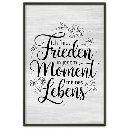 Affirmations Poster Frieden in jedem Moment meines Lebens