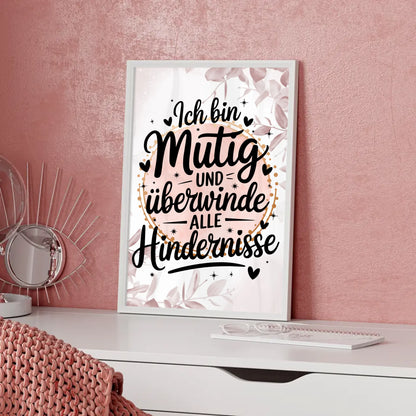 Affirmations Poster Ich bin mutig und überwinde Hindernisse