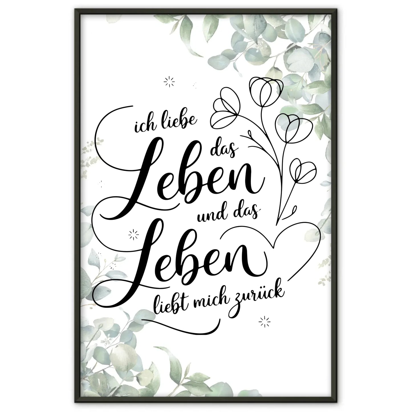 Affirmations Poster Ich liebe das Leben und das Leben liebt mich