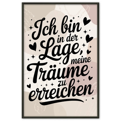 Affirmations Poster Ich bin in der Lage meine Träume zu erreichen