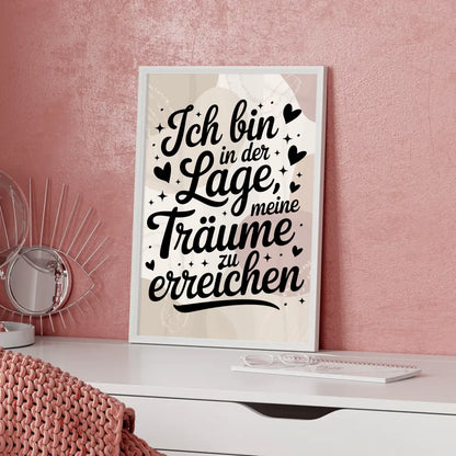 Affirmations Poster Ich bin in der Lage meine Träume zu erreichen