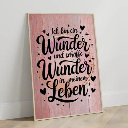 Affirmations Poster Ich bin ein Wunder für dein Leben