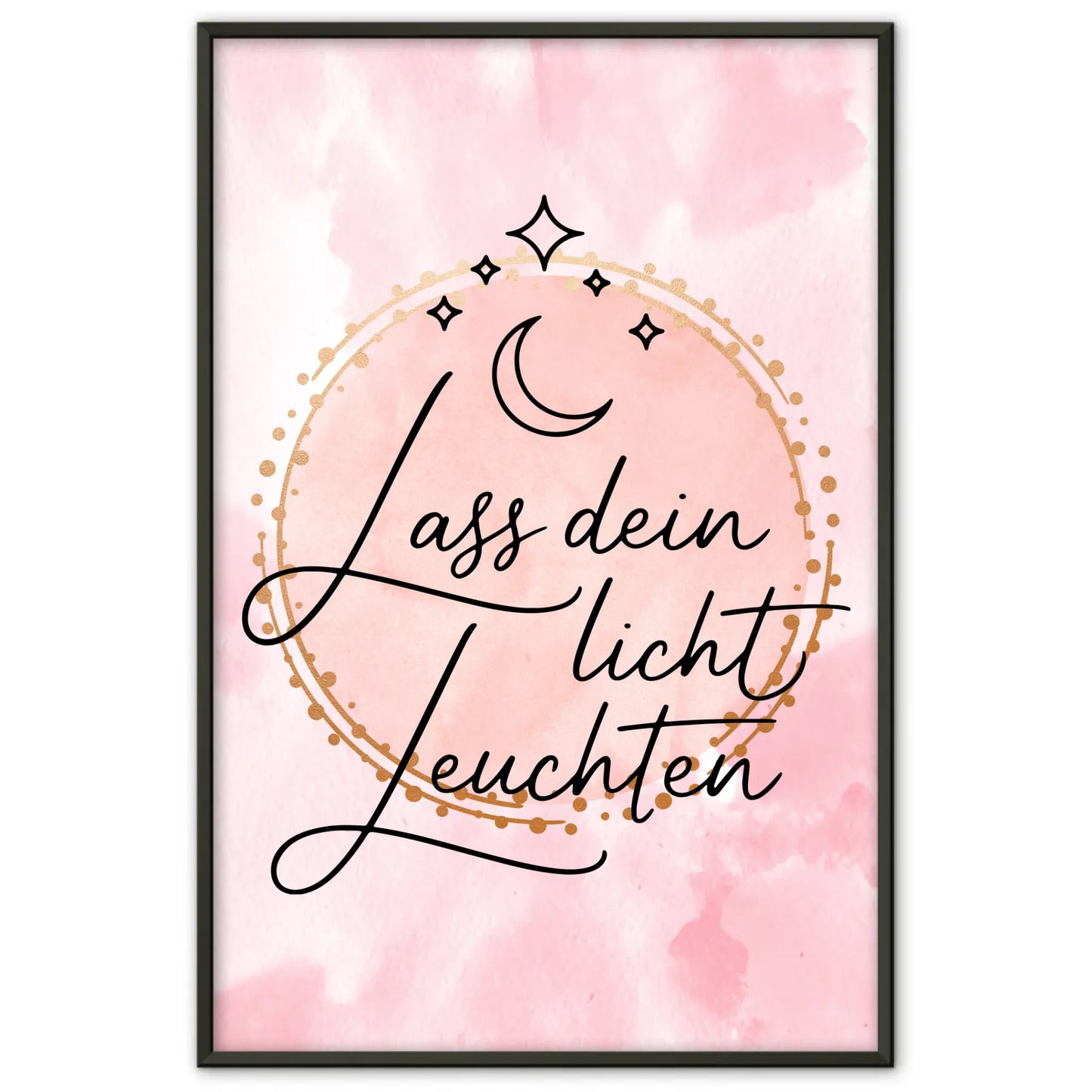Affirmations Poster Lass dein Licht leuchten für dein Zuhause