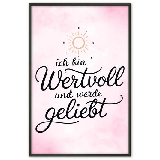 Affirmationsposter Ich bin wertvoll und werde geliebt positiv