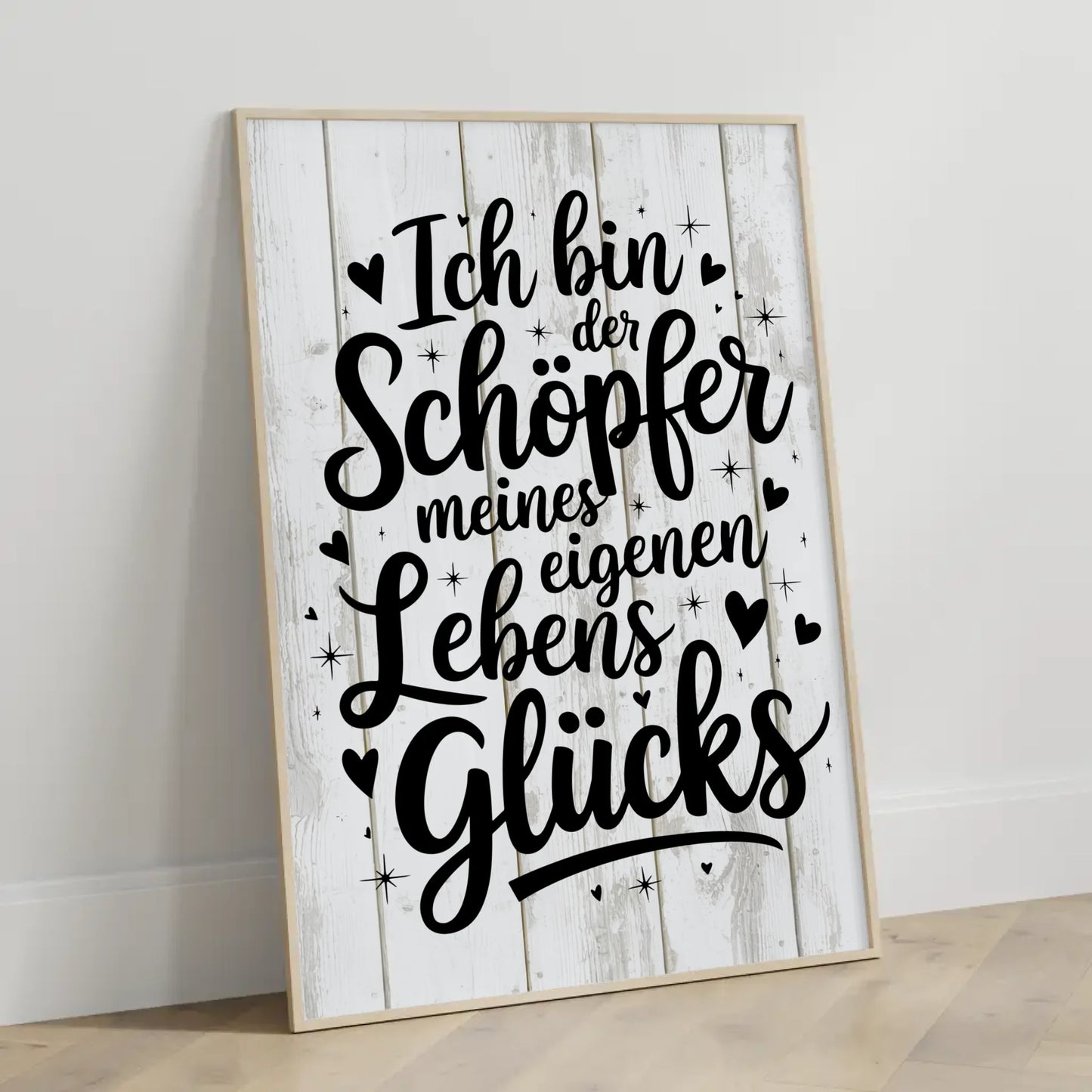 Affirmations Poster Ich bin der Schöpfer meines Lebensglücks