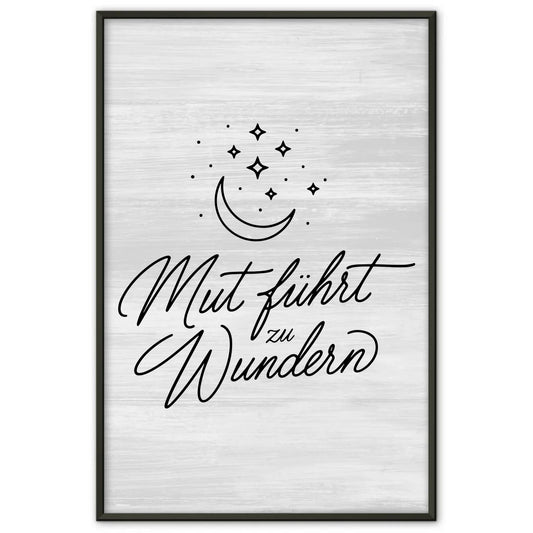 Affirmationsposter Mut führt zu Wundern positiv