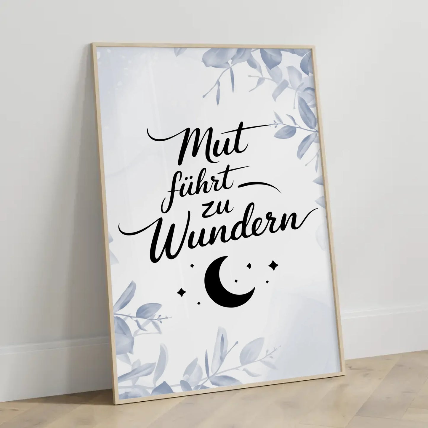 Affirmations Poster Mut führt zu Wundern für Dich