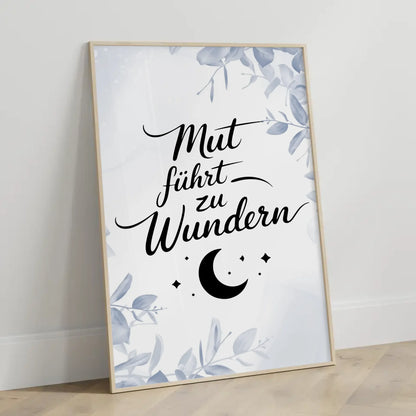 Affirmations Poster Mut führt zu Wundern für Dich