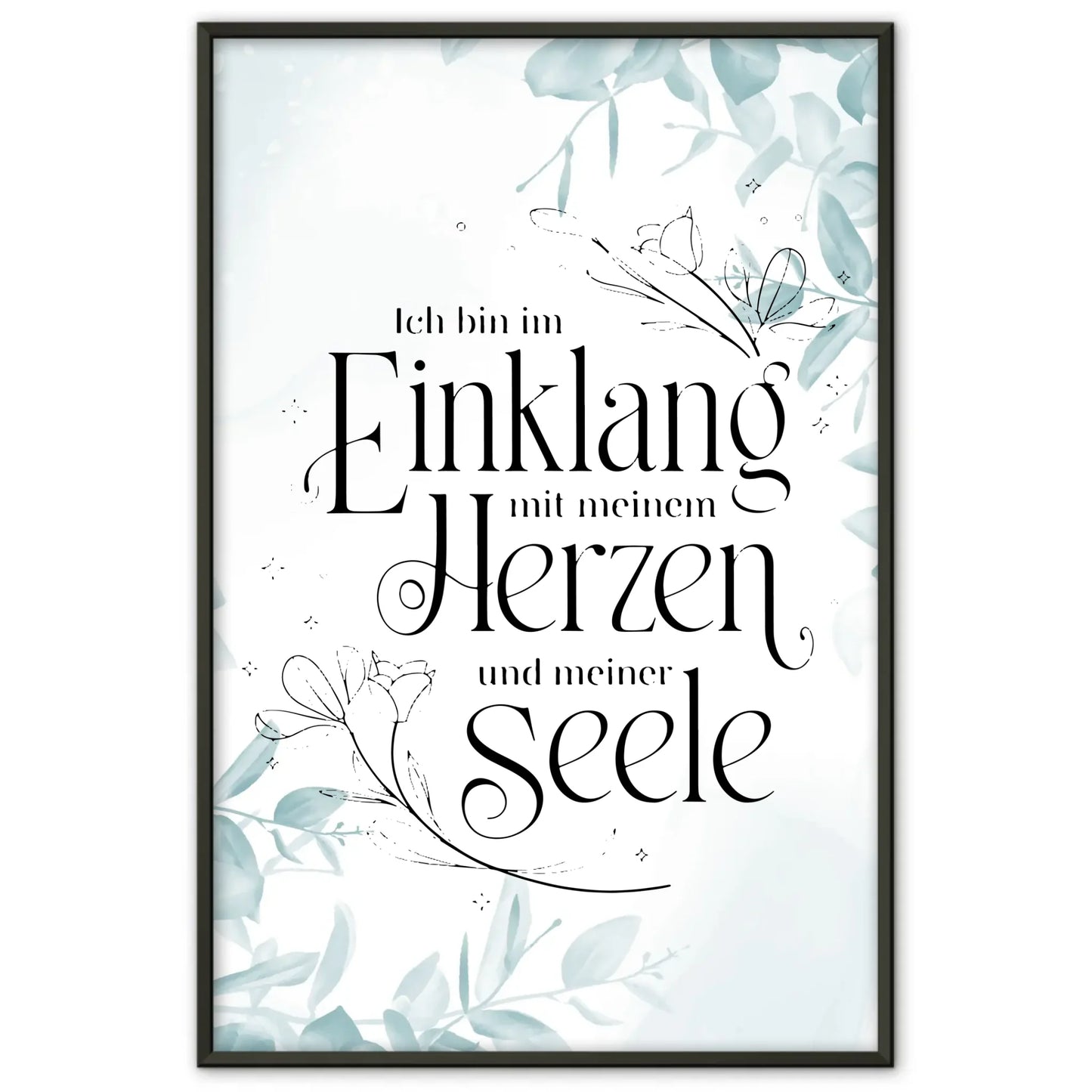 Affirmations Poster Ich bin im Einklang mit Herzen und Seele