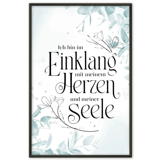 Affirmations Poster Ich bin im Einklang mit Herzen und Seele