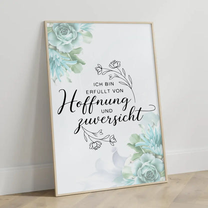 Affirmationsposter Ich bin erfüllt von Hoffnung und Zuversicht