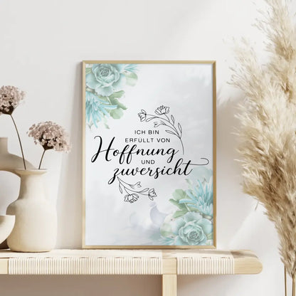 Affirmationsposter Ich bin erfüllt von Hoffnung und Zuversicht