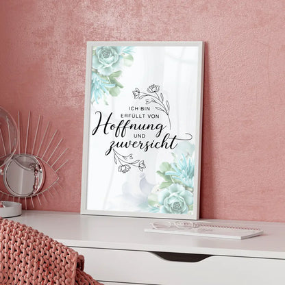 Affirmationsposter Ich bin erfüllt von Hoffnung und Zuversicht