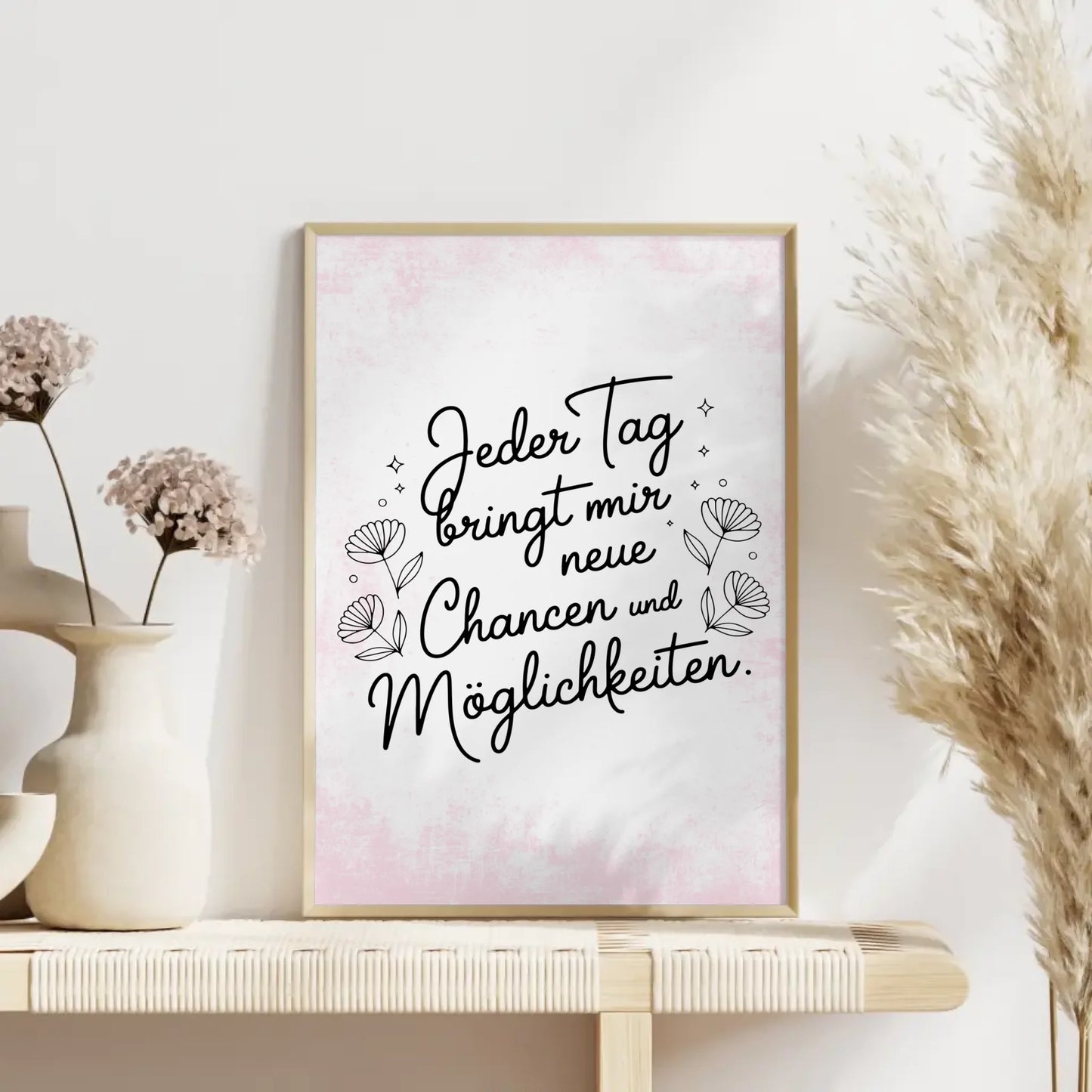 Affirmations Poster Jeder Tag bringt mir neue Chancen und Möglichkeiten