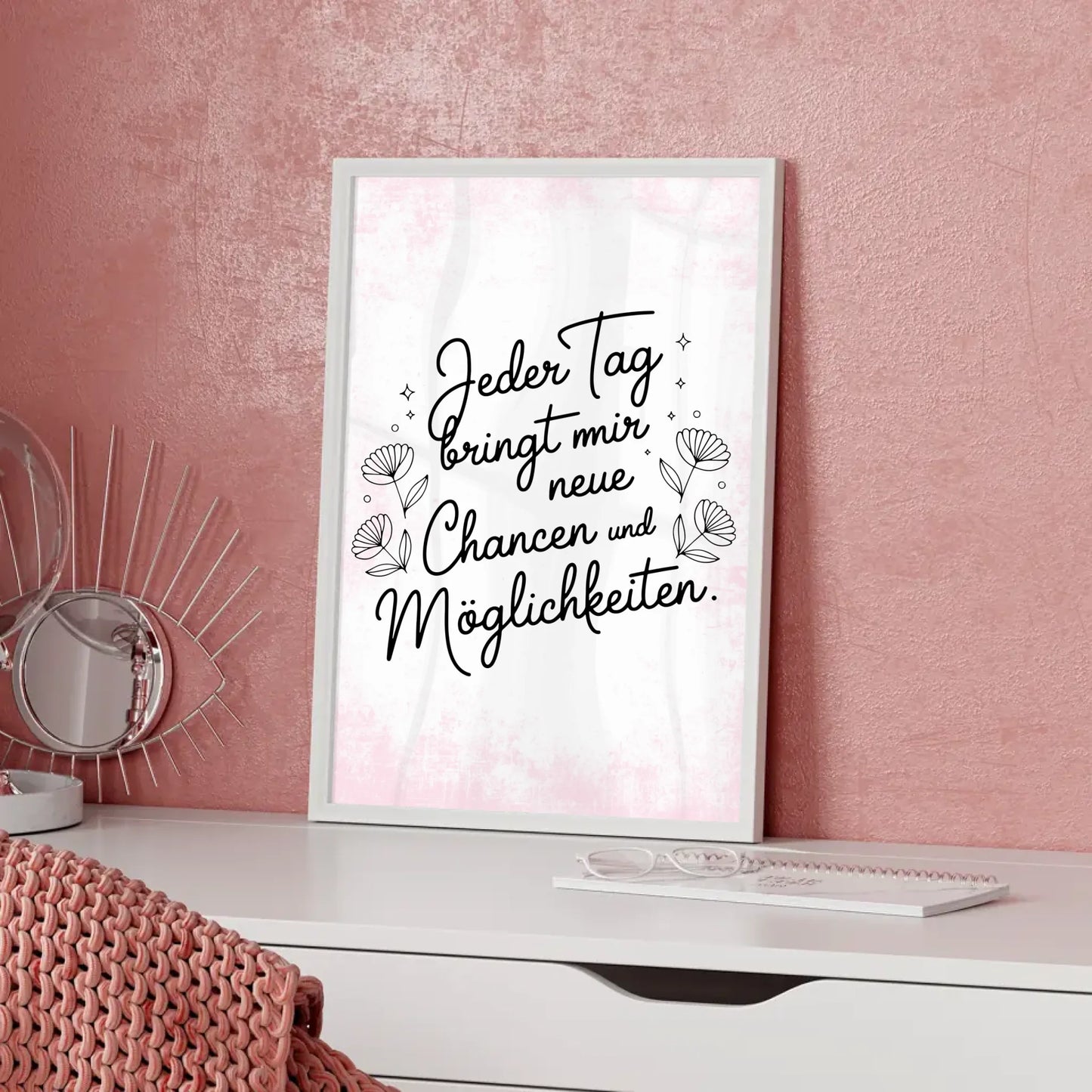 Affirmations Poster Jeder Tag bringt mir neue Chancen und Möglichkeiten