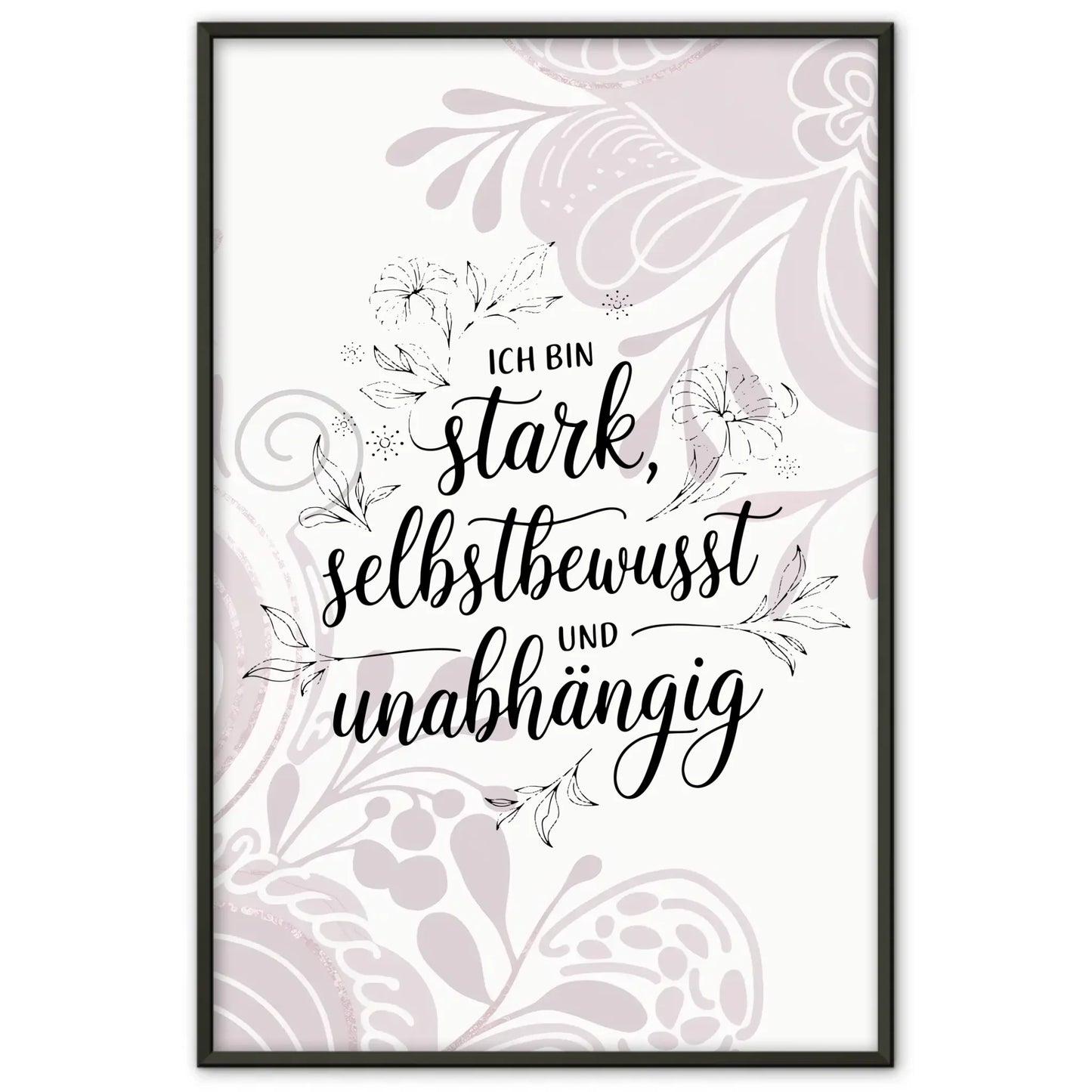 Affirmations Poster Ich bin stark selbstbewusst unabhängig