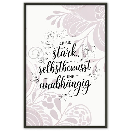 Affirmations Poster Ich bin stark selbstbewusst unabhängig